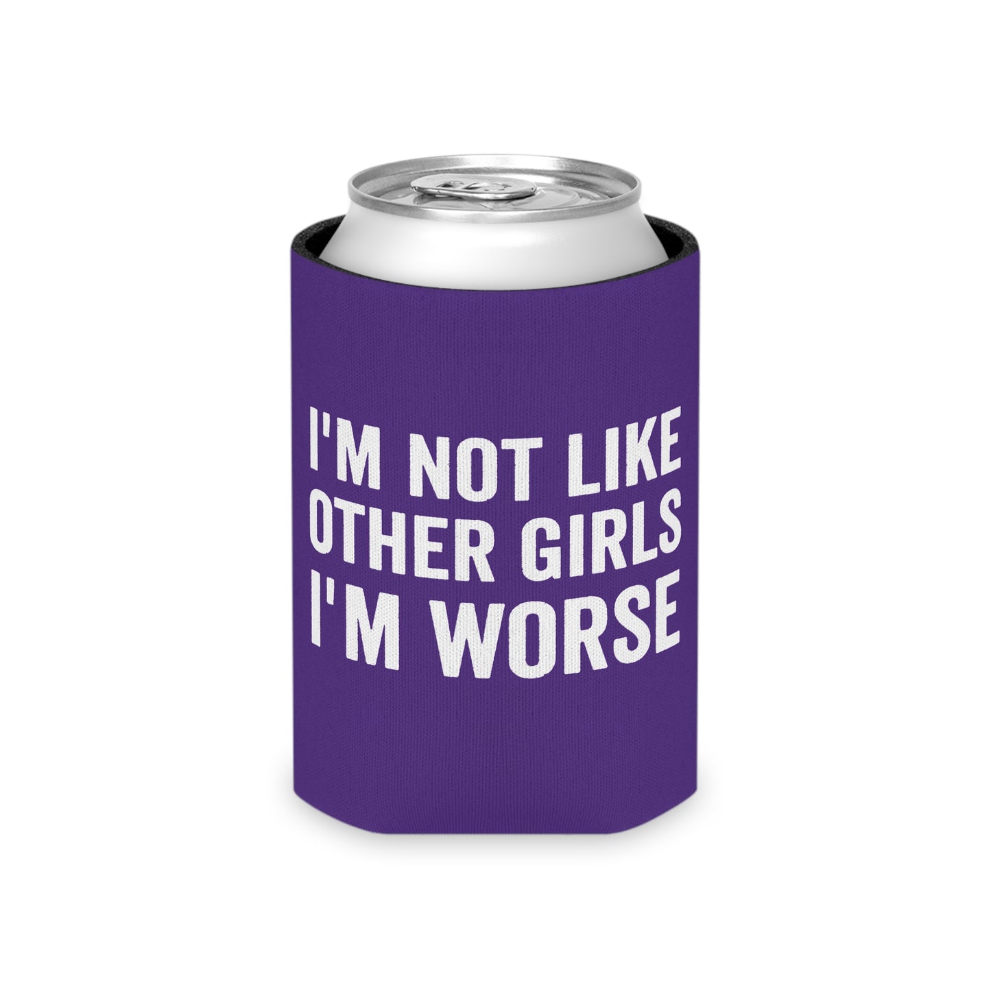 I'm Not Like Other Girls I'm Worse Drinking Can Cooler - Fun & Quirky Drink Insulator for Parties & Celebrations