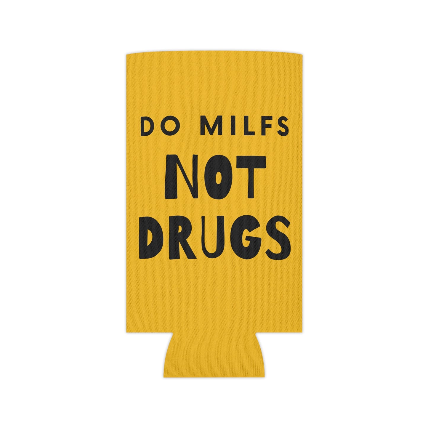 DO MILFS NOT DRUGS Drinking Can Cooler - Fun & Quirky Drink Insulator for Parties & Celebrations