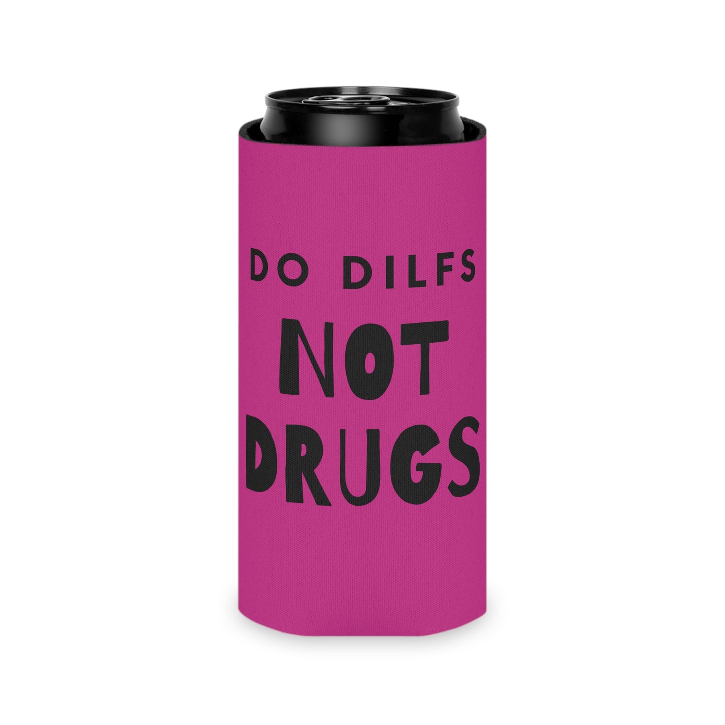 DO DILFS NOT DRUGS Drinking Can Cooler - Fun & Quirky Drink Insulator for Parties & Celebrations