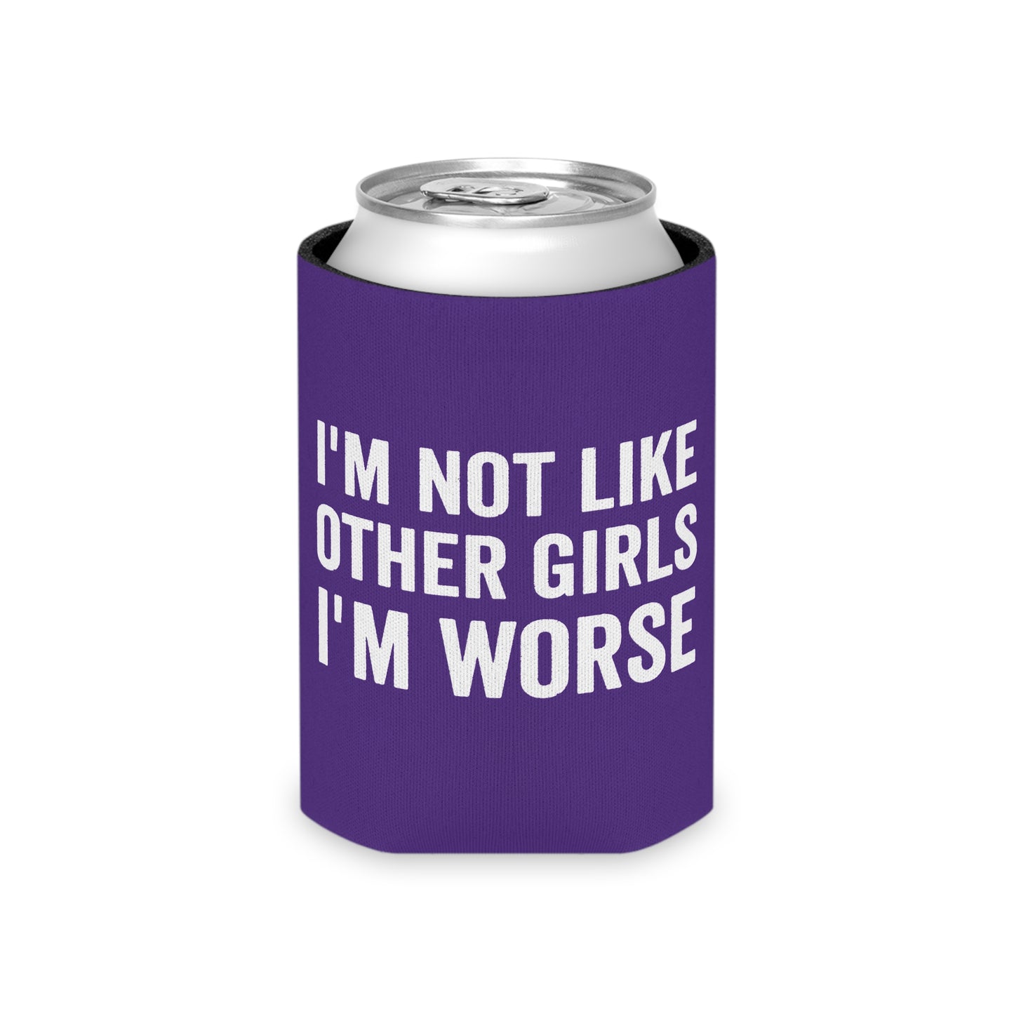 I'm Not Like Other Girls I'm Worse Drinking Can Cooler - Fun & Quirky Drink Insulator for Parties & Celebrations
