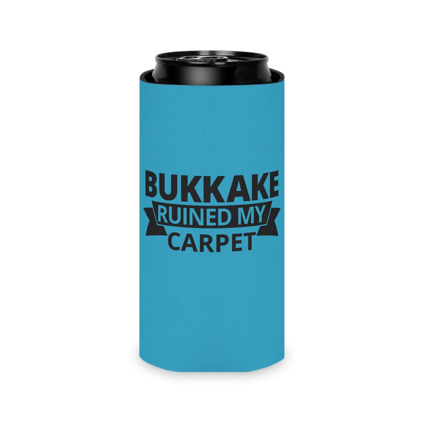 Bukkake Ruined My Carpet Can Cooler - Fun & Quirky Drink Insulator for Parties & Celebrations