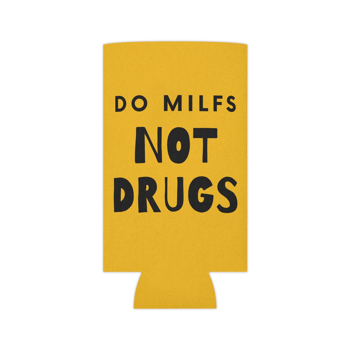 DO MILFS NOT DRUGS Drinking Can Cooler - Fun & Quirky Drink Insulator for Parties & Celebrations