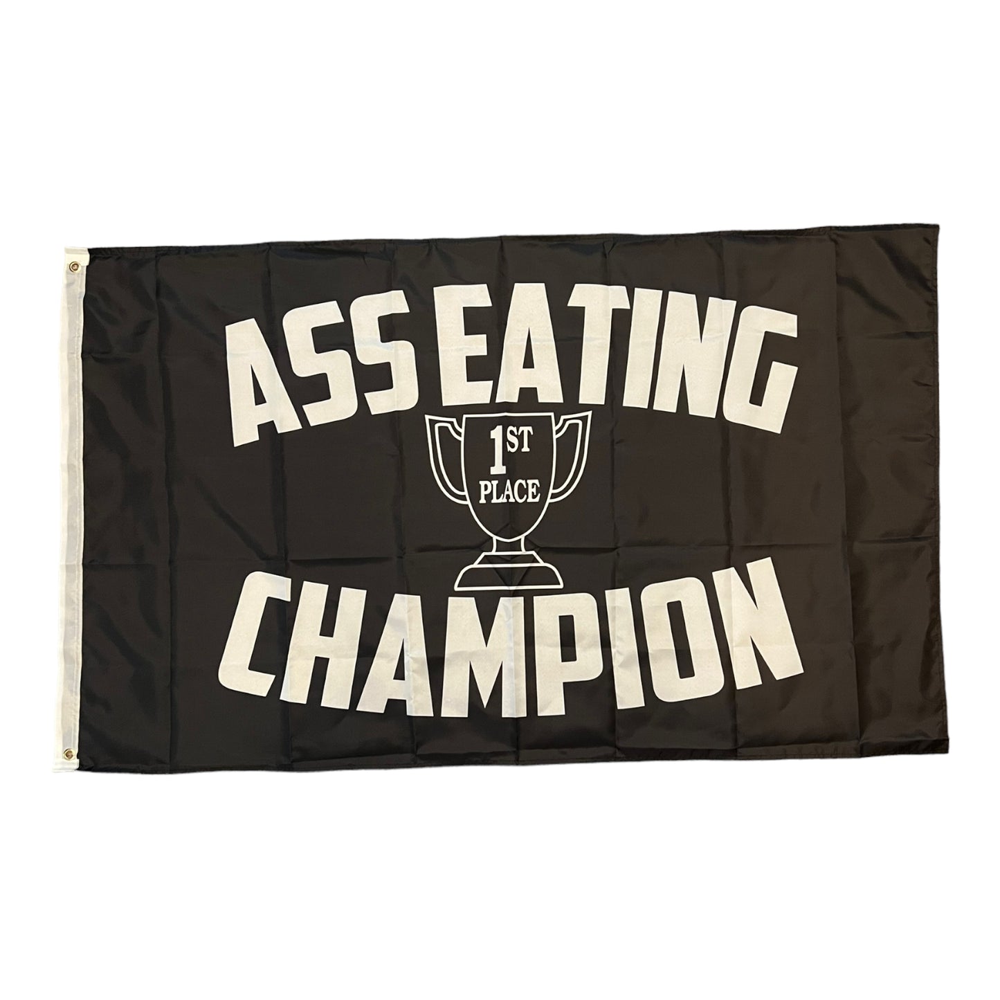 Ass Eating Champion 1st Place Flag 3x5 Wall Decor Banner
