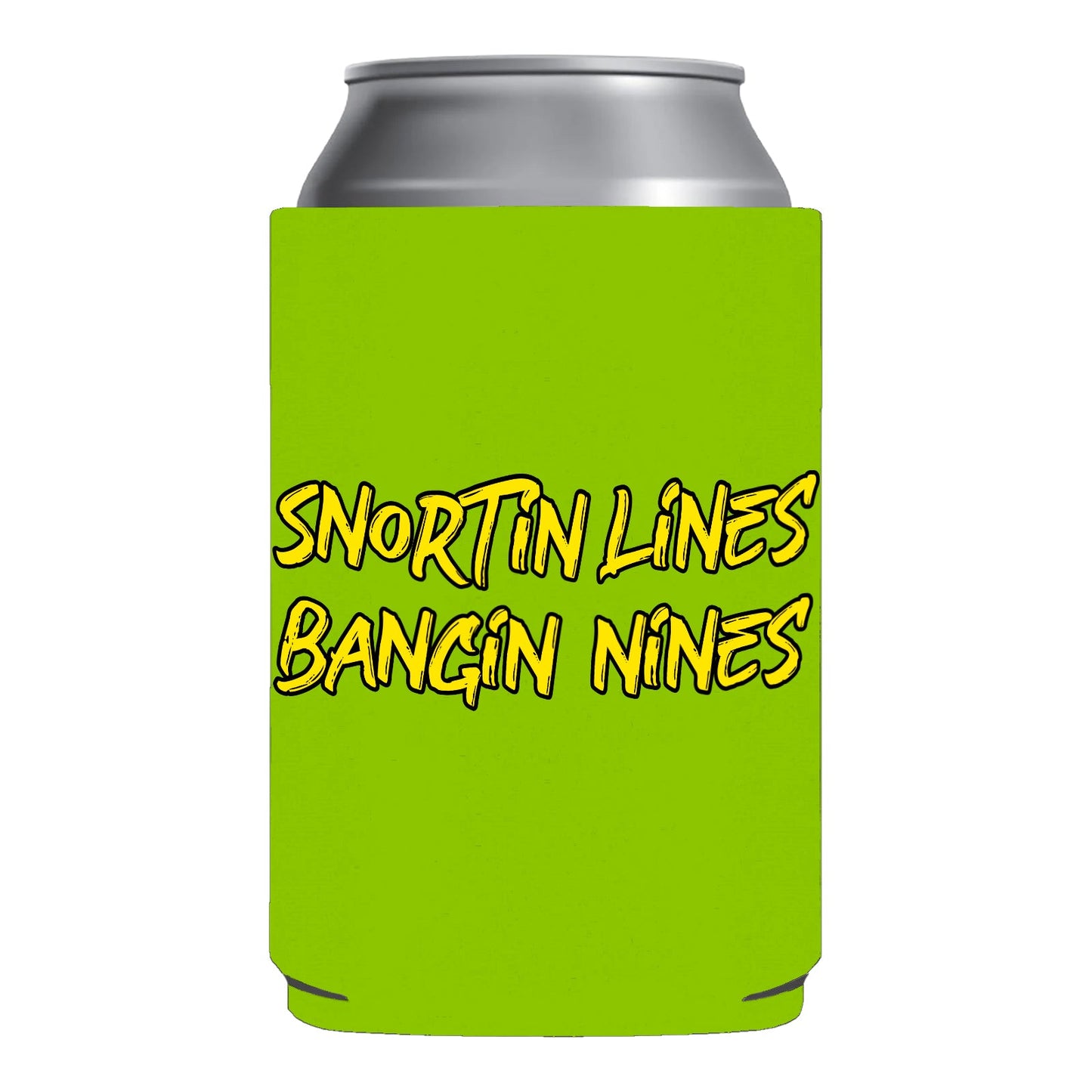 Snortin Lines Bangin Nines Funny Beer Can Cooler Holder Sleeve