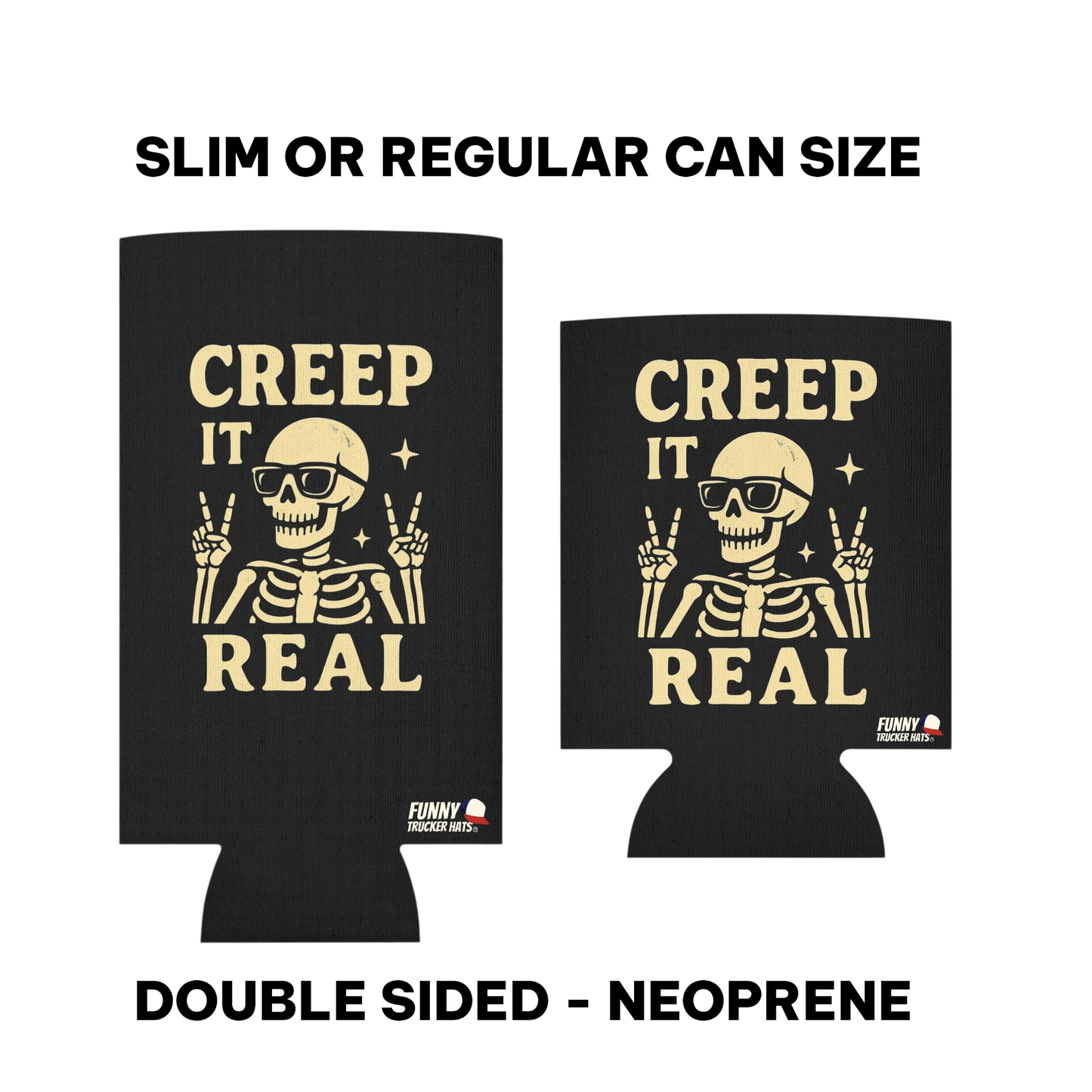 Creep It Real Skeleton Halloween Ghost Beer Sleeve Coolie