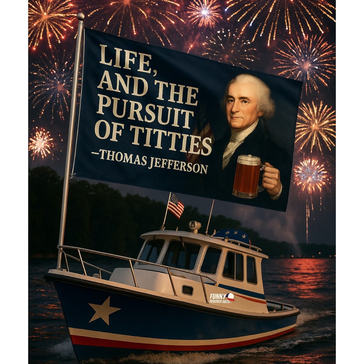 Life Liberty and the Pursuit Of Titties Thomas Jefferson Flag 3x5 Wall Decor Funn wall Banner