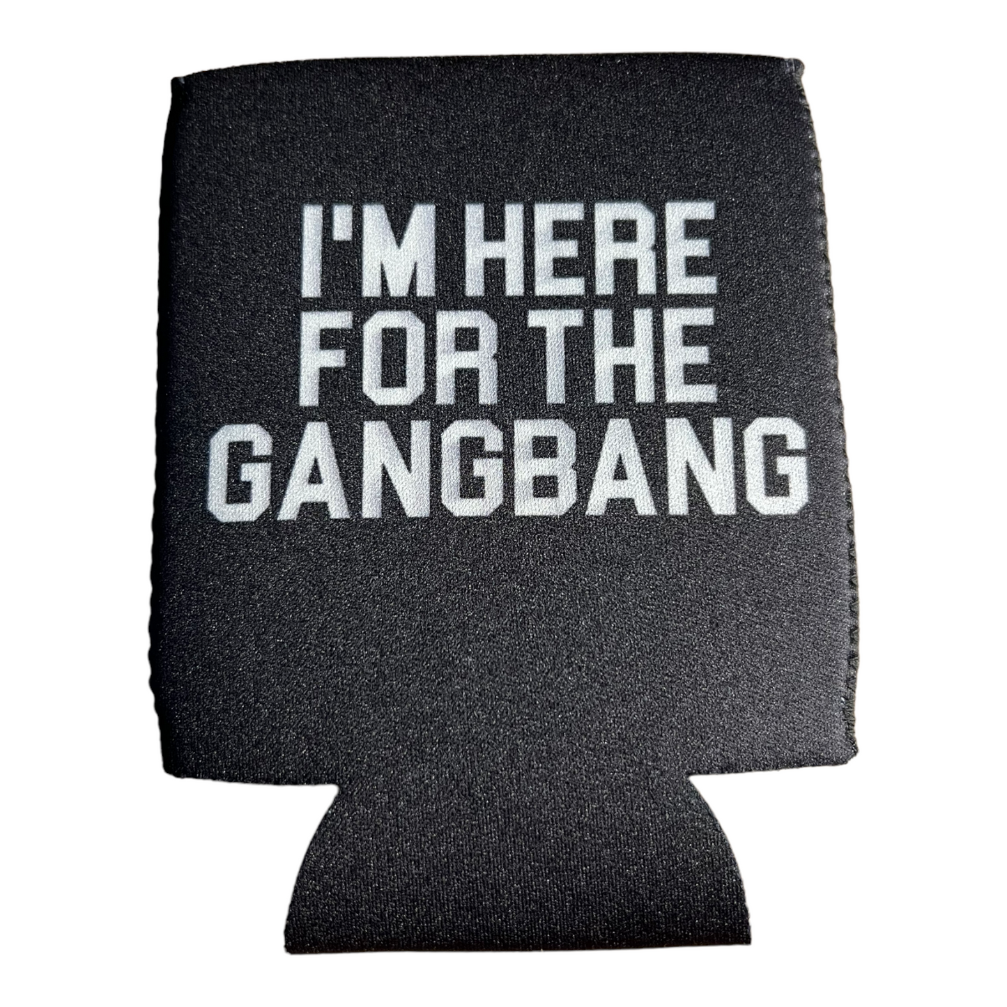 I'm Here For The Bang Funny Beer Can Cooler Holder Sleeve