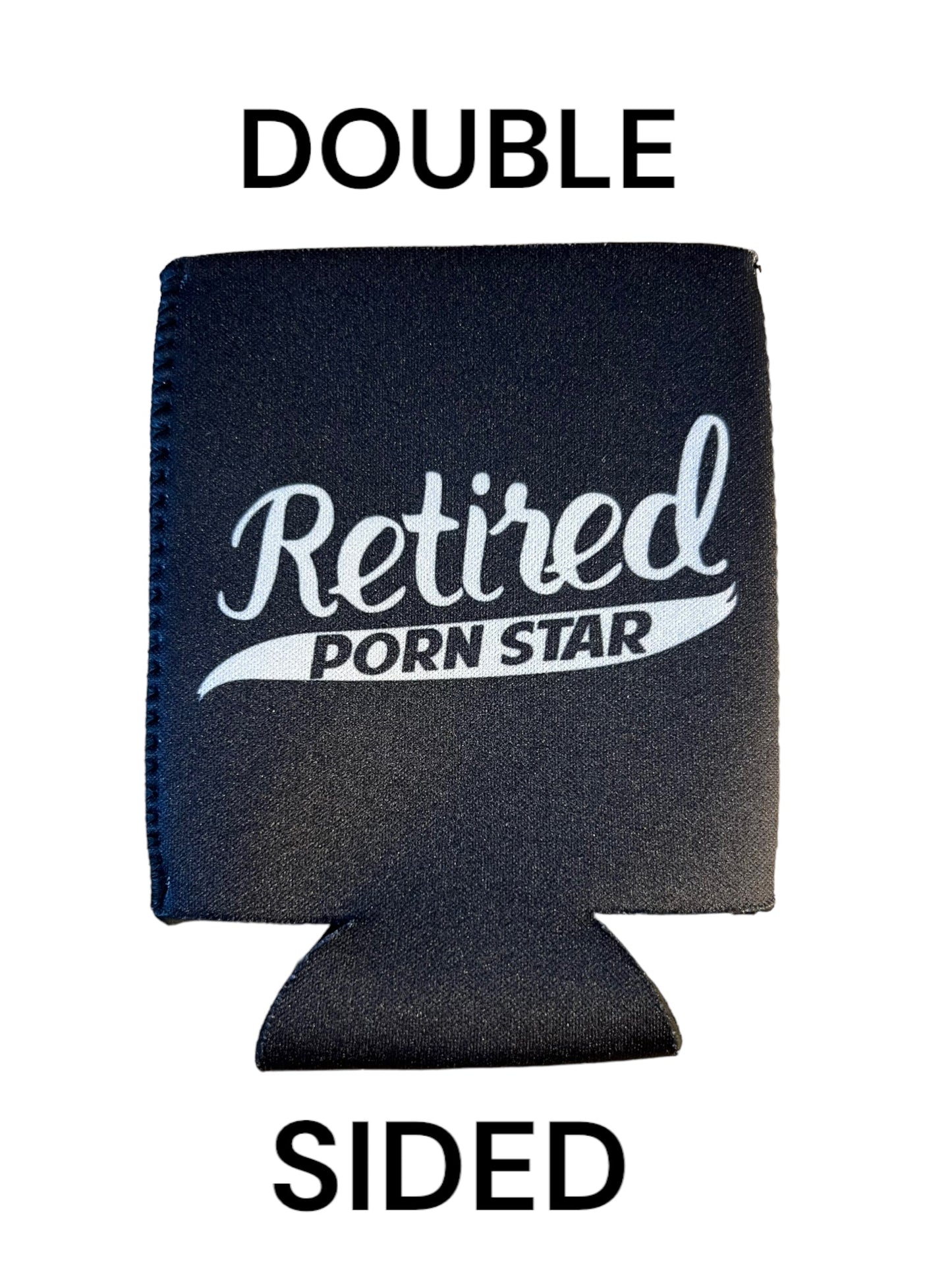 Retired PornStar Funny Beer Can Cooler Holder Sleeve