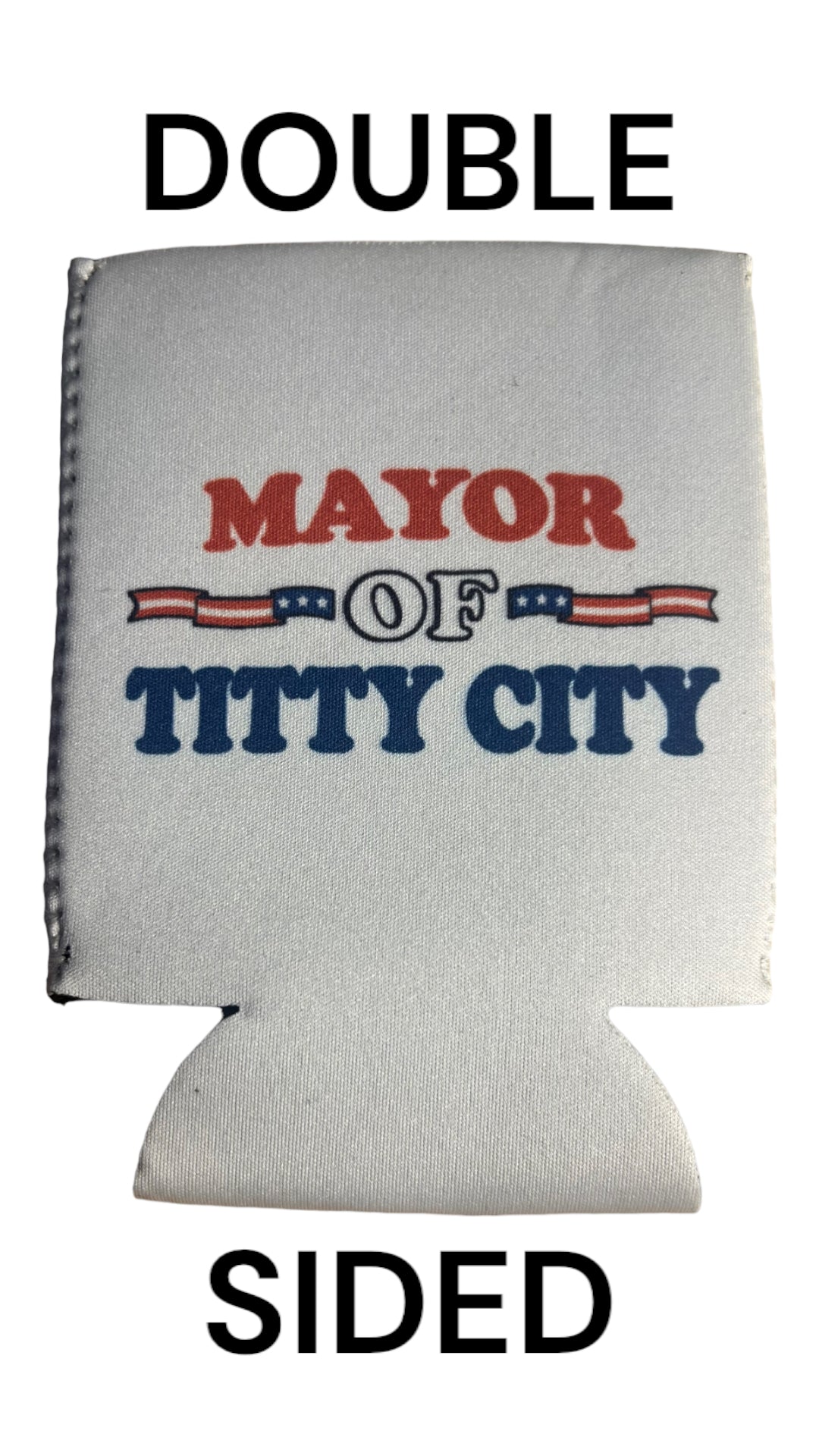 Mayor Of Titty City Funny Beer Can Cooler Holder Sleeve White