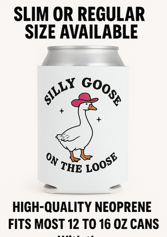 Silly Goose On The Loose Funny Beer Can Cooler Holder Sleeve