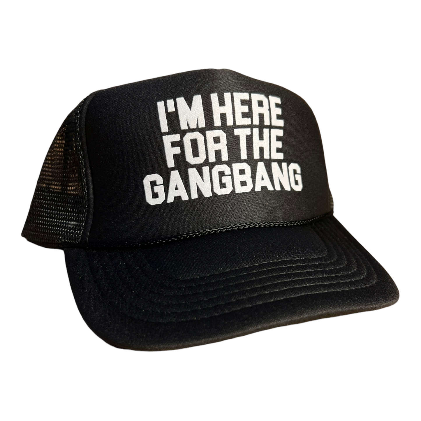 I'm Here For The Gangbang Trucker Hat Funny Trucker Hat Black