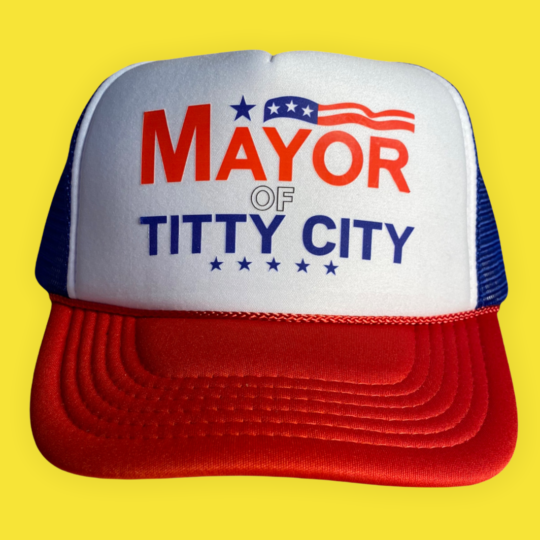 Mayor Of Titty City Funny Trucker Hat Funny Trucker Hat Red/White/Blue –  FunnyTruckerHats