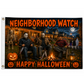A rectangular Halloween flag with a white grommet strip on the left, featuring three horror movie villains sitting by a campfire in front of a haunted house. The text 'NEIGHBORHOOD WATCH' appears at the top and 'HAPPY HALLOWEEN' at the bottom, with jack-o'-lantern icons on both sides.