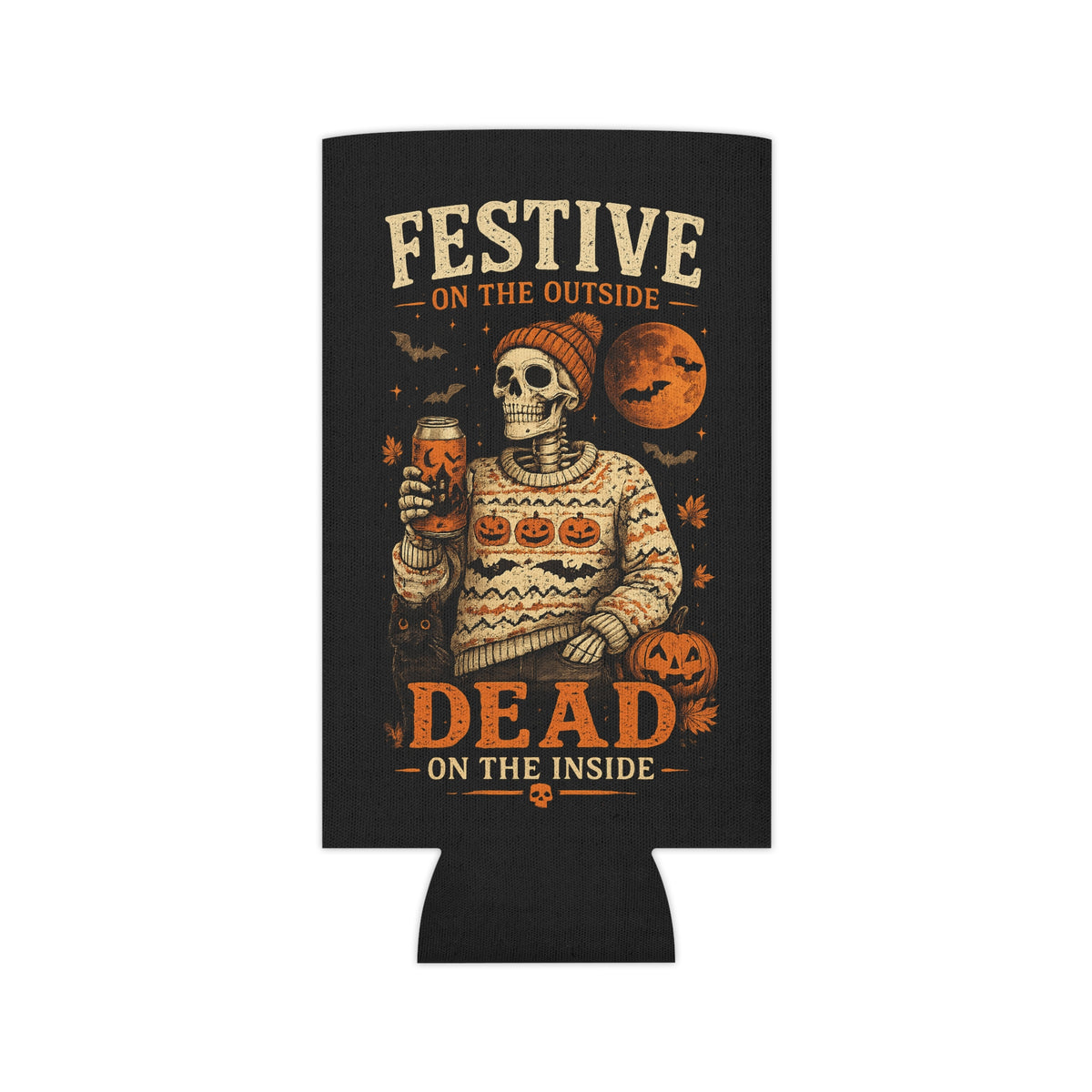 Festive on the Outside, Dead on the Inside Halloween Can Cooler