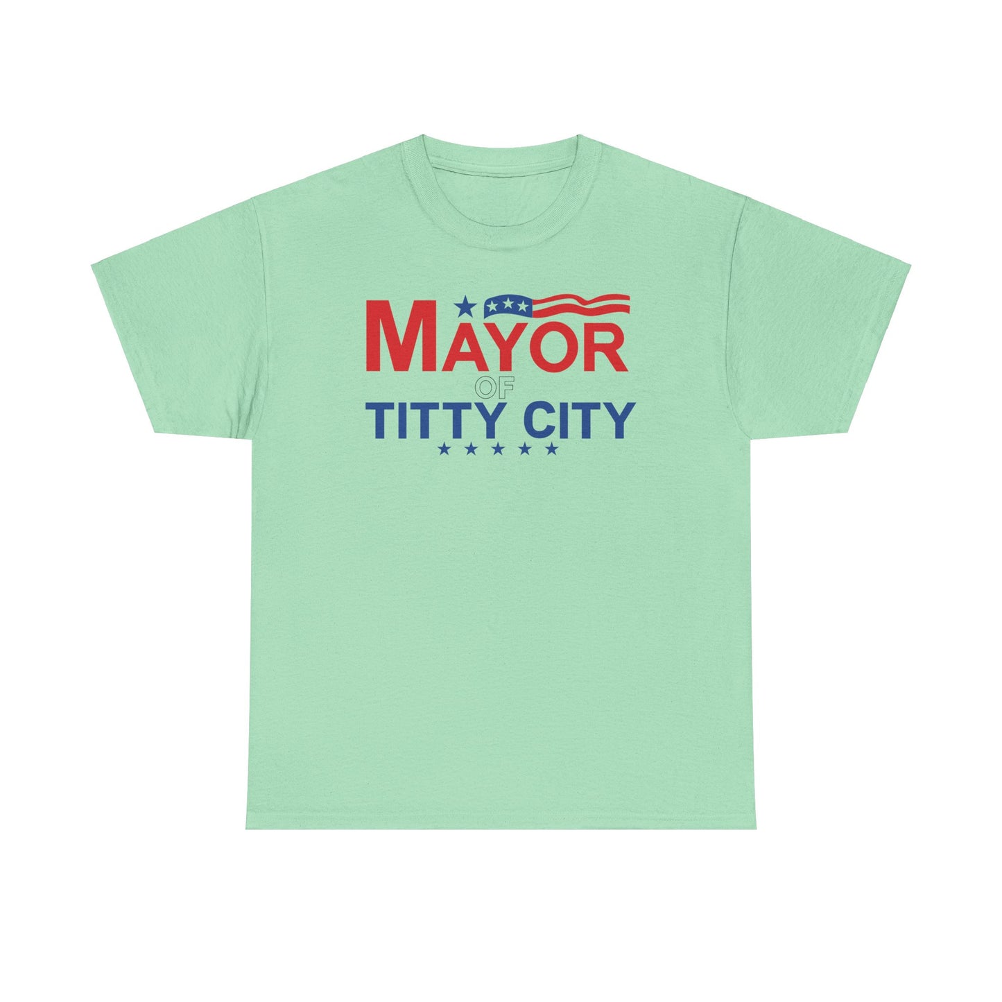 Mayor Of Titty City Funny T-Shirt