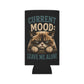 Current Mood: Leave Me Alone Cat Can Cooler