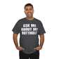 Ask Me About My Butthole Funny T-Shirt