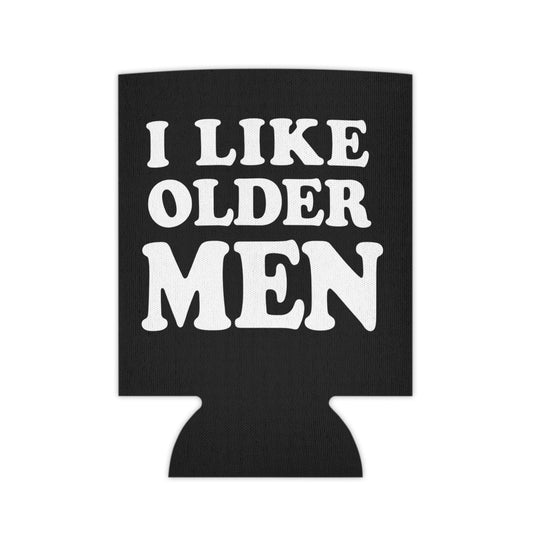 I Like Older Men Funny Can Cooler Can Coozie