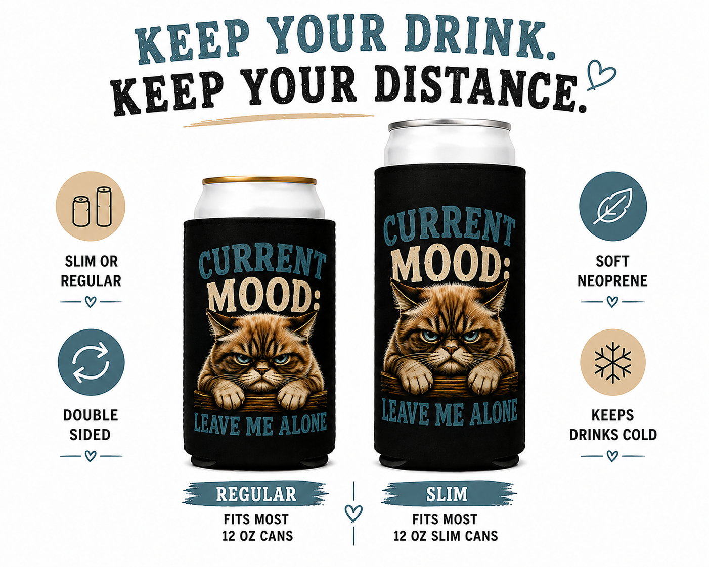 Current Mood: Leave Me Alone Cat Can Cooler