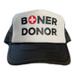 Boner Donor Trucker Hat Funny Trucker Hat Black/White
