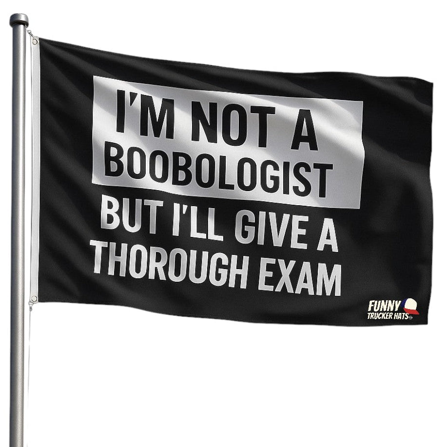 I'm Not A Boobologist Funny Wall Flag 3x5 Wall Decor Banner
