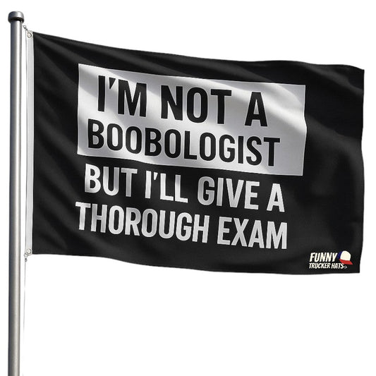 I'm Not A Boobologist Funny Wall Flag 3x5 Wall Decor Banner