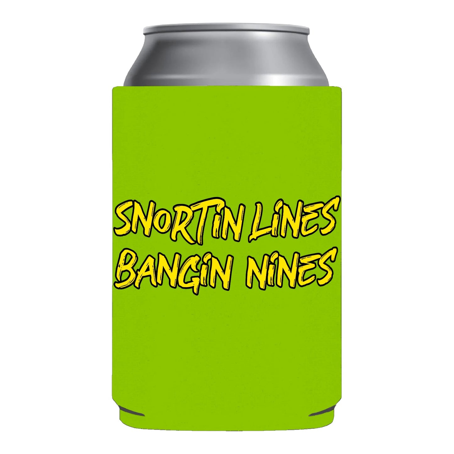 Snortin Lines Bangin Nines Funny Beer Can Cooler Holder Sleeve