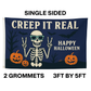 Creep It Real Happy Halloween Flag 3x5 Wall Decor Funn wall Banner (Copy)