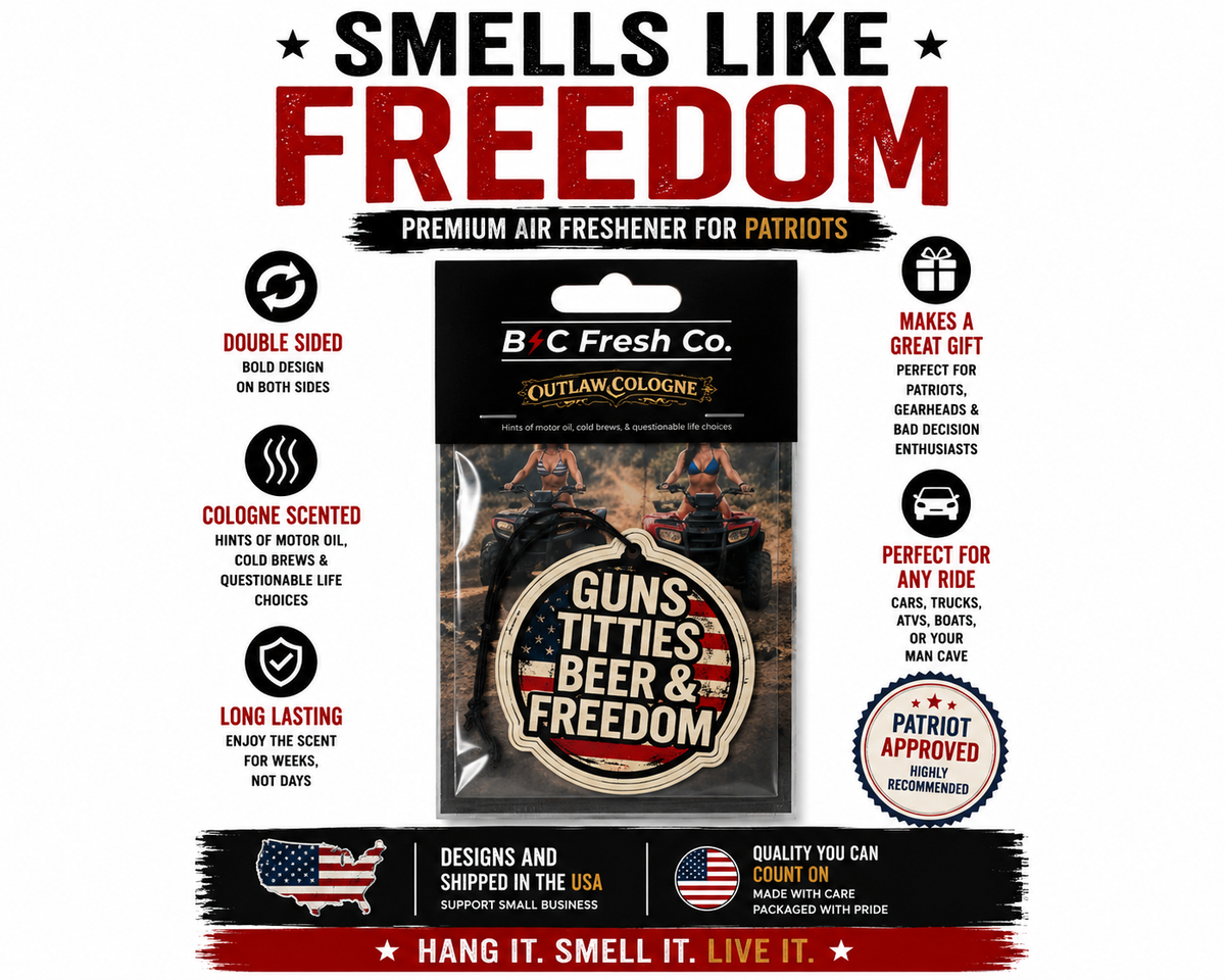 Guns Titties Beer & Freedom Car Air Freshener – Outlaw Cologne | Funny Patriotic Gift | BC Fresh Co.