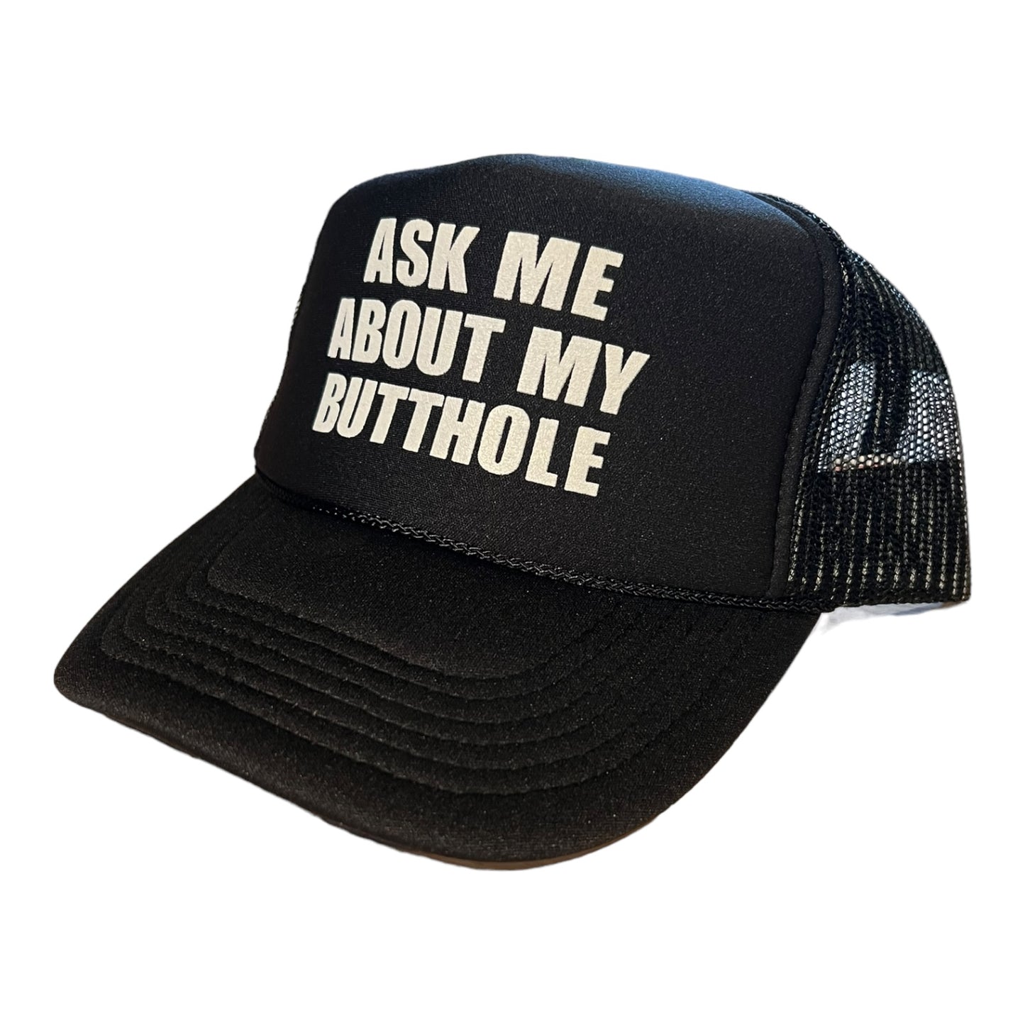 Ask Me About My Butthole Butthole Funny Trucker Hat Black