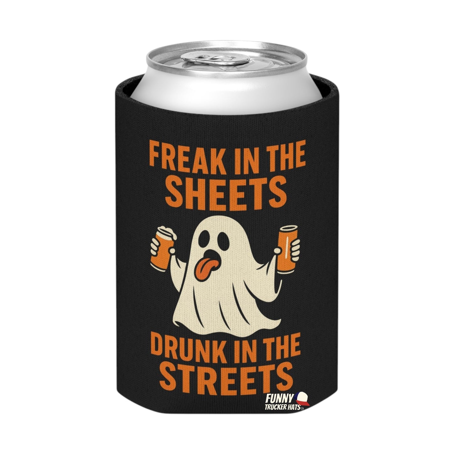 Freak In The Sheets Drunk In The Streets Halloween Ghost Beer Sleeve Coolie