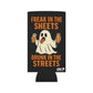 Freak In The Sheets Drunk In The Streets Halloween Ghost Beer Sleeve Coolie