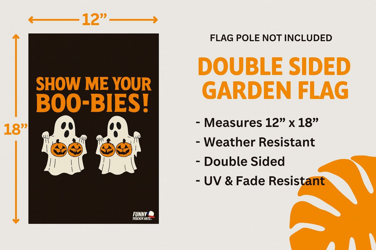 Show Me Your Boo-Bies Funny Halloween Garden Flag