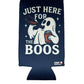 Just Here For The Boos Halloween Ghost Beer Sleeve Coolie