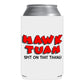 Hawk Tuah Spit On That Thing Beer Funny Beer Can Cooler Holder Sleeve