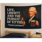 Life Liberty and the Pursuit Of Titties Thomas Jefferson Flag 3x5 Wall Decor Funn wall Banner