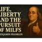 Life Liberty and the Pursuit Of MILFS Benjamin Franklin 3x5 Wall Decor Funny wall Banner