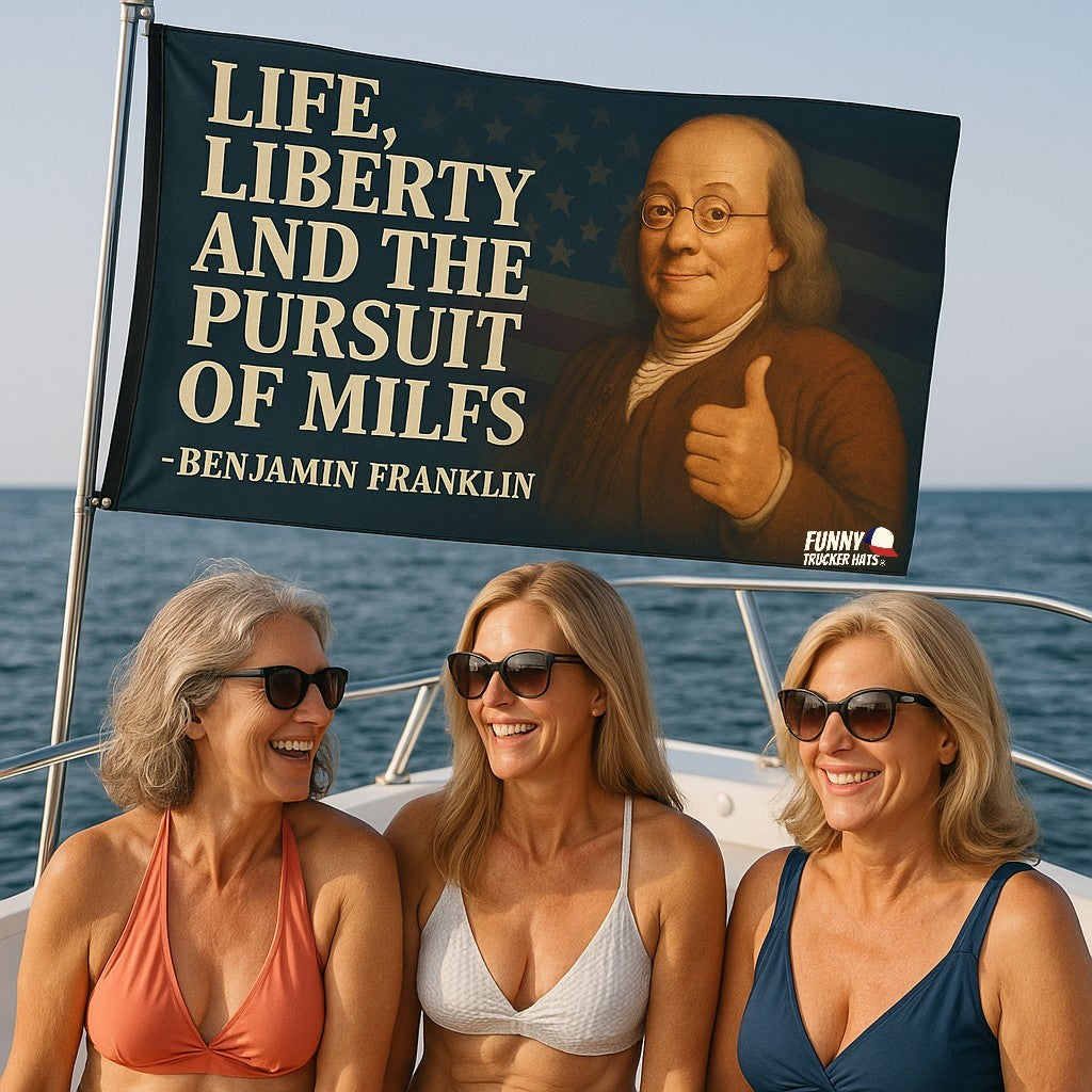 Life Liberty and the Pursuit Of MILFS Benjamin Franklin 3x5 Wall Decor Funny wall Banner
