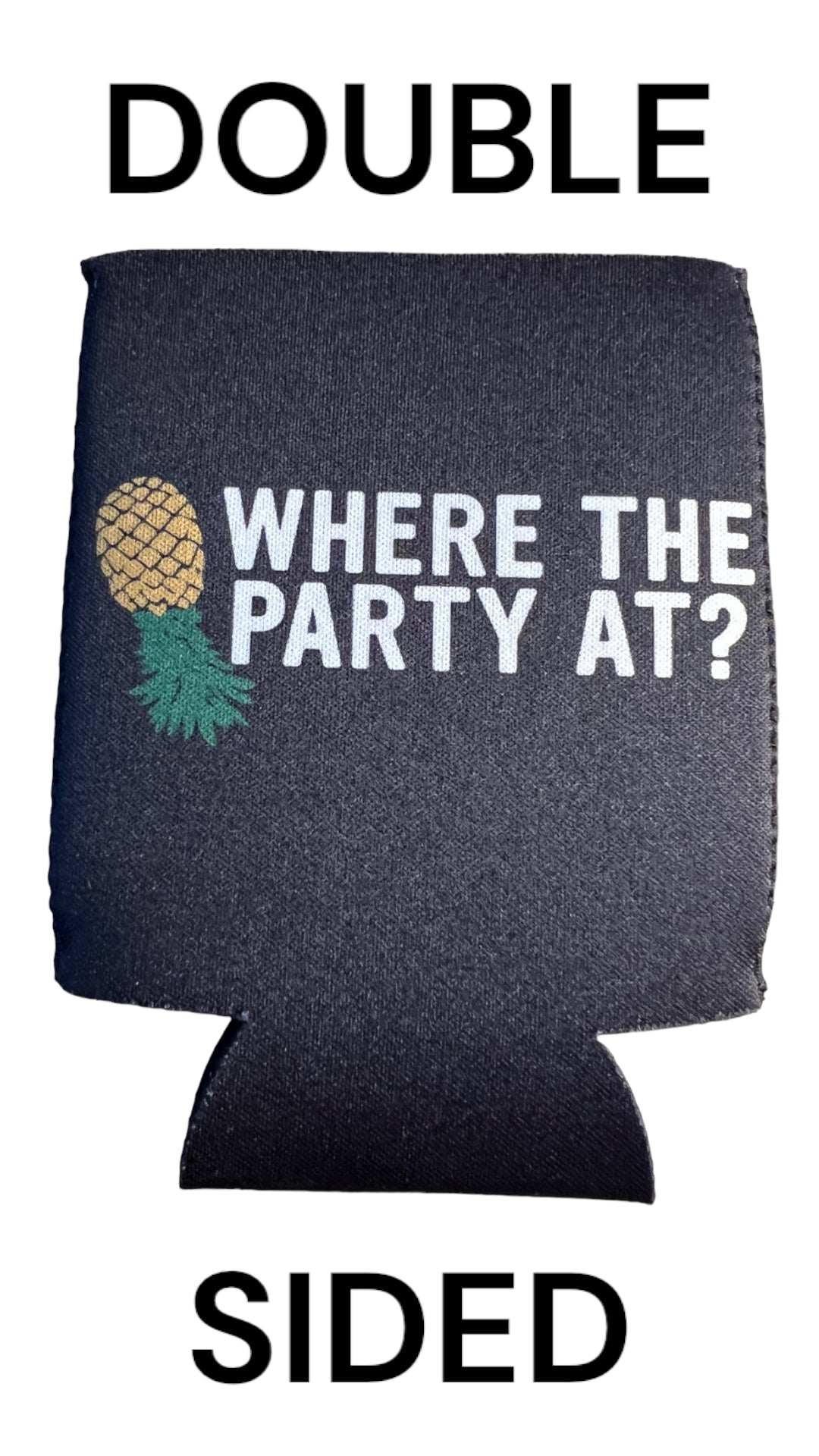 Where The Party At? Swingers Party Funny Beer Can Cooler Holder Sleeve