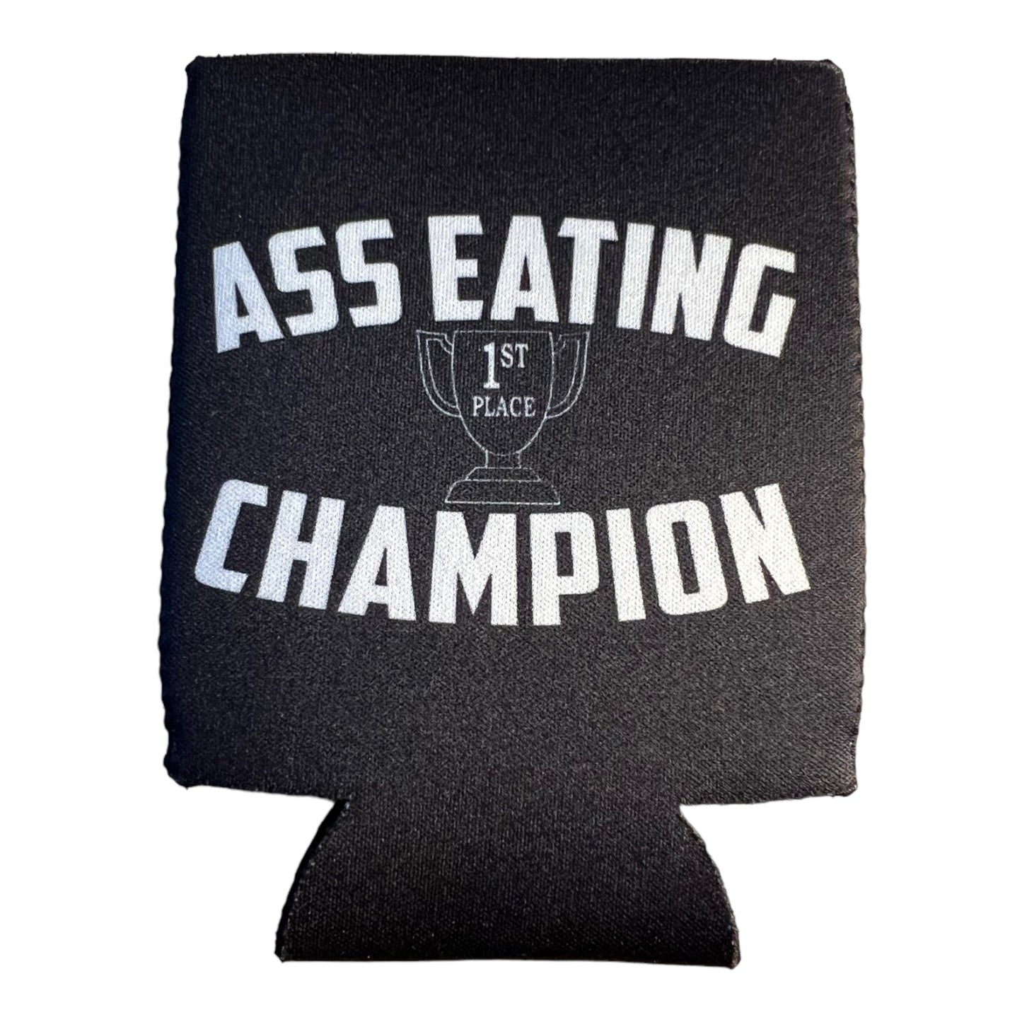 Ass Eating Champion Funny Beer Can Cooler Holder Sleeve