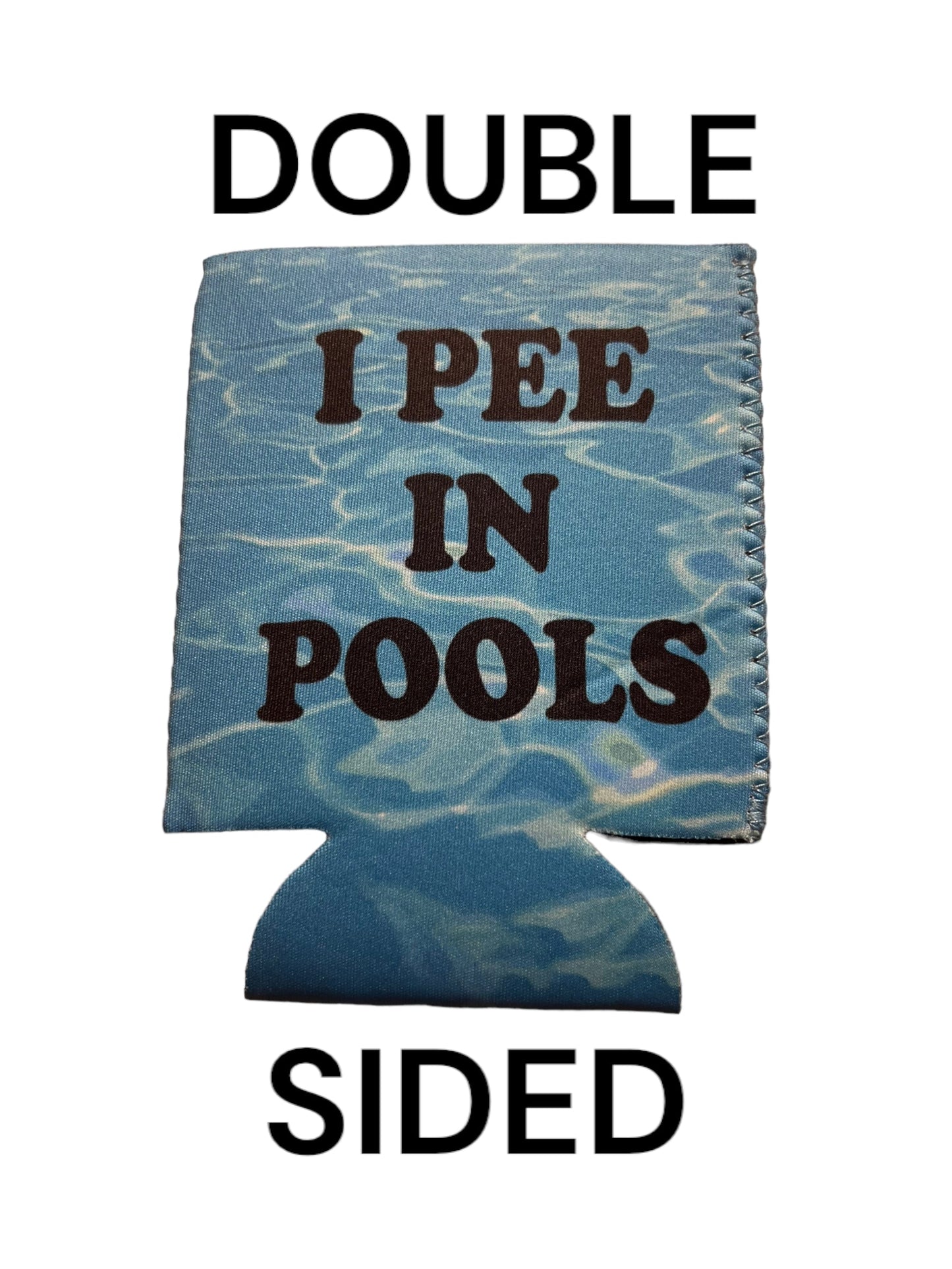 I Pee In Pools Funny Beer Can Cooler Holder Sleeve