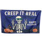 Halloween-themed flag with skeleton, pumpkins, and text 'Creep It Real Happy Halloween' on a blue background.