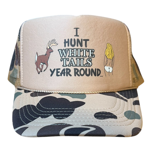 I Hunt White Tails Year Round Trucker Hat Funny Trucker Hat Camo