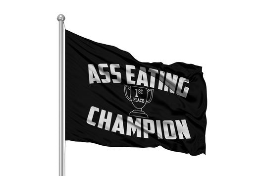 Ass Eating Champion 1st Place Flag 3x5 Wall Decor Banner