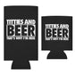 Titties And Beer Thats Why I'm Here Funny Beer Can Cooler Holder Sleeve