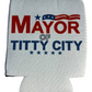 Mayor Of Titty City Funny Beer Can Cooler Holder Sleeve