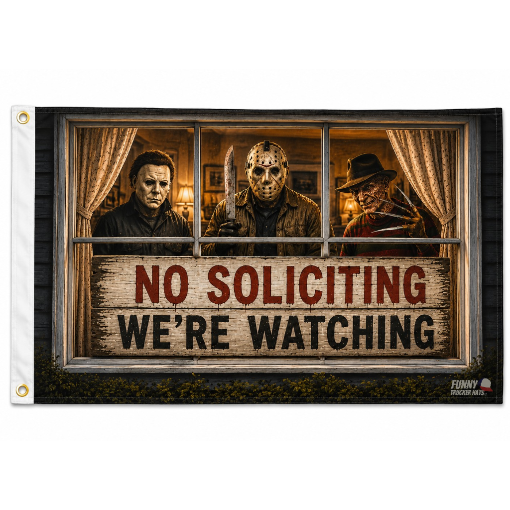 A rectangular novelty flag or banner with a horror-themed window scene showing three masked figures behind dark wood framing, with a large sign reading 'NO SOLICITING WE'RE WATCHING.' The left edge has a white header with metal grommets, and a small 'Funny Chicago Hats' mark appears in the lower right corner.