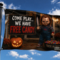 Come Play... We Have Free Candy Halloween Flag – Scary 3x5 Porch & Haunted House Decor