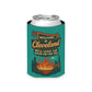 Welcome To Cleveland We'll Leave The River On For Your Beer Can Cooler Holder Sleeve