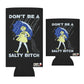 Don't Be A Salty Bitch Funny Beer Can Cooler Holder Sleeve